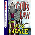 Gods Law and Gods Grace Gods Law and Gods Grace