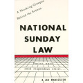The National Sunday Law The National Sunday Law