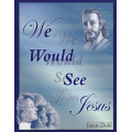 We Would See Jesus