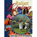 Radiant Living - Magazine Radiant Living - Magazine