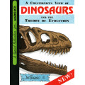 Creationists View of Dinosaurs and the Theory of Evolution Creationists View of Dinosaurs and the Theory of Evolution