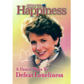 Keys To Happiness - A Dozen Ways To Defeat Loneliness Keys To Happiness - A Dozen Ways To Defeat Loneliness