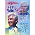 Keys To Happiness - No Ifs, Ands Or Butts Keys To Happiness - No Ifs, Ands Or Butts