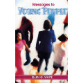 Messages to Young People Messages to Young People