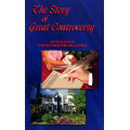 The Story of Great Controversy The Story of Great Controversy