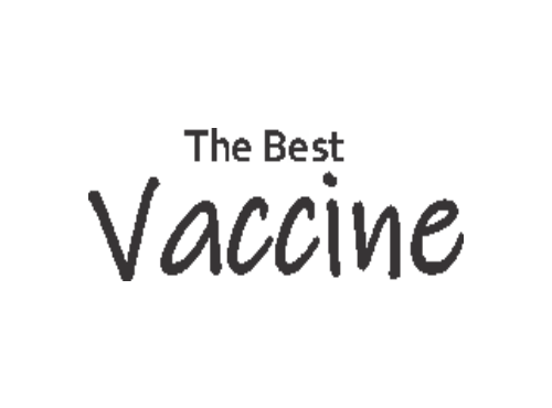The Best Vaccine