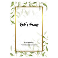 Rob's Poems
