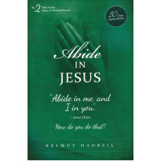 Abide in Jesus Abide in Jesus