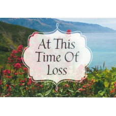 At This Time of Loss  Sympathy Card At This Time of Loss  Sympathy Card