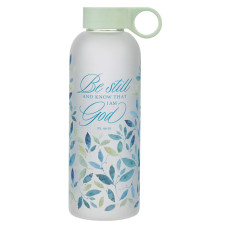 Water Bottle, Be still