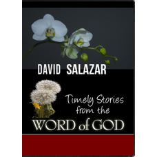 Timely Stories From the Word of God Timely Stories From the Word of God