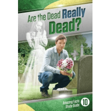 Are the Dead Really Dead?