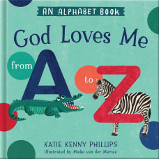 God Loves Me from A to Z God Loves Me from A to Z