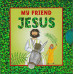 My Friend Jesus