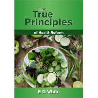 The True Principles of Health Reform The True Principles of Health Reform