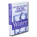 Water, for Health, for Healing, for Life