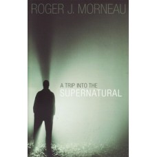 A Trip into the Supernatural