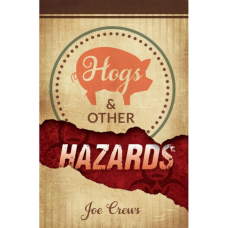 Hogs and Other Hazards