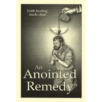 An Anointed Remedy An Anointed Remedy